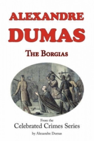 Borgias (Fom Celebrated Crime)