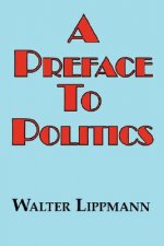 Preface to Politics