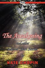 Awakening & Selected Short Stories