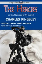 Heroes (or Greek Fairy Tales for My Children)