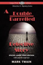 Double Barrelled Detective Story (Large Print Edition)