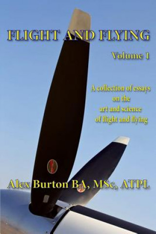 Flight and Flying Volume 1