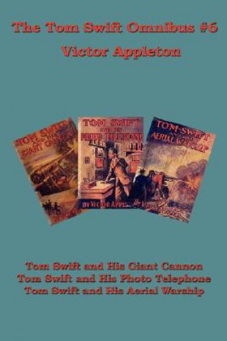 Tom Swift Omnibus #6