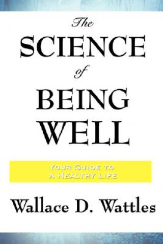 Science of Being Well