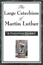 Large Catechism of Martin Luther