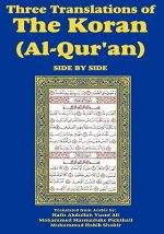 Three Translations of The Koran (Al-Qur'an) Side-by-Side