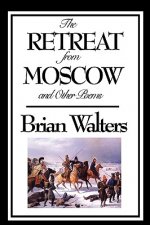 Retreat from Moscow and Other Poems