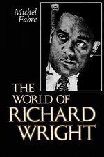 World of Richard Wright
