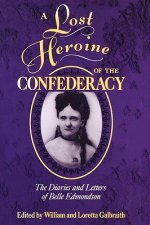 Lost Heroine of the Confederacy
