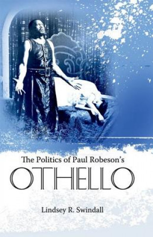 Politics of Paul Robeson's Othello