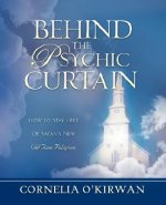 Behind the Psychic Curtain