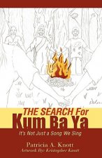 Search for Kum Ba YA