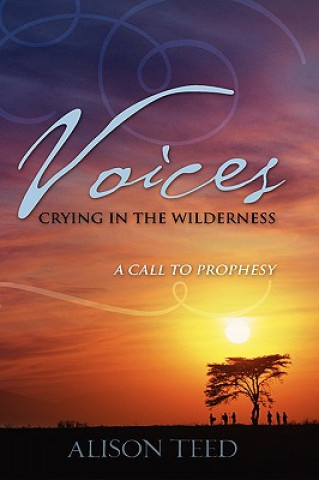 Voices Crying in the Wilderness