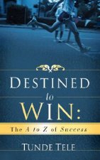 Destined to Win