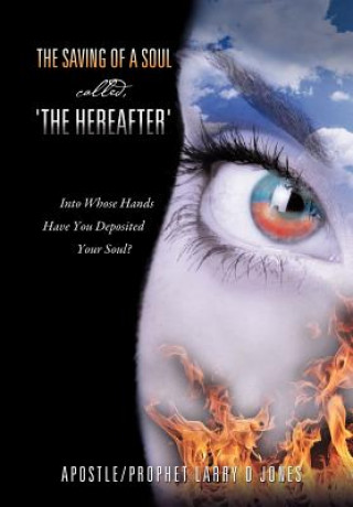 Saving of a Soul Called, 'The Hereafter'