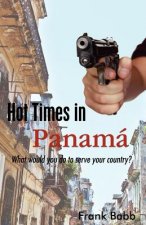 Hot Times in Panama