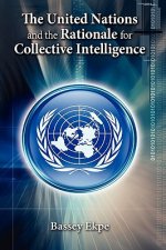 United Nations and the Rationale for Collective Intelligence