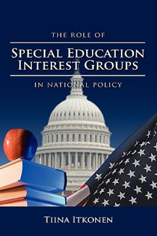 Role of Special Education Interest Groups in National Policy