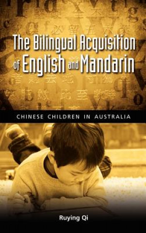 Bilingual Acquisition of English and Mandarin
