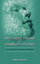 Grounded Theory and Disability Studies