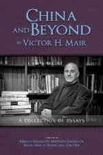 China and Beyond by Victor H. Mair