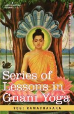 Series of Lessons in Gnani Yoga