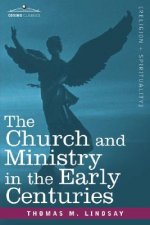 Church and Ministry in the Early Centuries