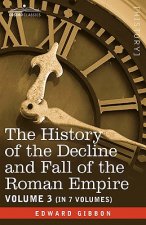 History of the Decline and Fall of the Roman Empire, Vol. III