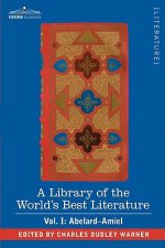 Library of the World's Best Literature - Ancient and Modern - Vol. I (Forty-Five Volumes); Abelard - Amiel