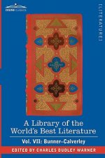 Library of the World's Best Literature - Ancient and Modern - Vol. VII (Forty-Five Volumes); Bunner - Calverley