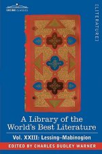 Library of the World's Best Literature - Ancient and Modern - Vol.XXIII (Forty-Five Volumes); Lessing- Mabinogion