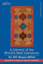 Library of the World's Best Literature - Ancient and Modern - Vol.XXV (Forty-Five Volumes); Masques-Mitford