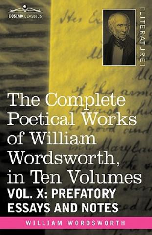 Complete Poetical Works of William Wordsworth, in Ten Volumes - Vol. X