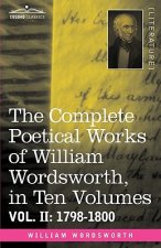 Complete Poetical Works of William Wordsworth, in Ten Volumes - Vol. II