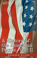 History of the American People - In Five Volumes, Vol. II