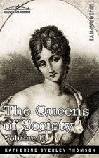 Queens of Society - In Two Volumes, Vol. II