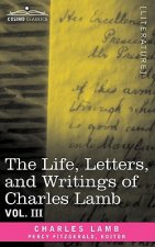 Life, Letters, and Writings of Charles Lamb, in Six Volumes