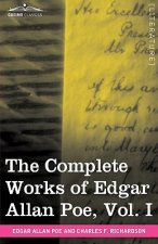 Complete Works of Edgar Allan Poe, Vol. I (in Ten Volumes)
