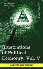 Illustrations of Political Economy, Vol. V (in 9 Volumes)