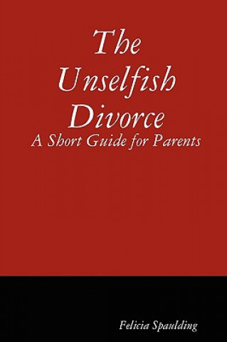 Unselfish Divorce