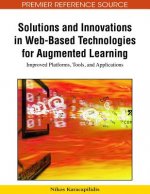 Solutions and Innovations in Web-based Technologies for Augmented Learning