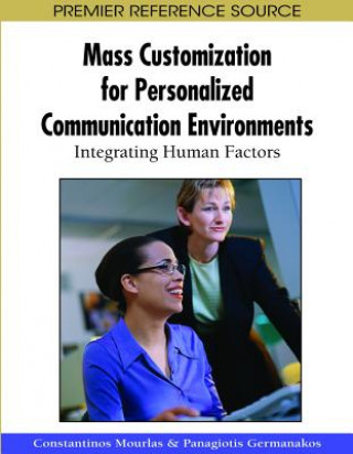 Mass Customization for Personalized Communication Environments