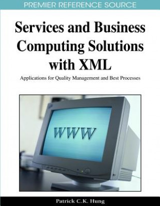 Services and Business Computing Solutions with XML