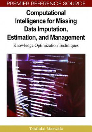 Computational Intelligence for Missing Data Imputation, Estimation, and Management
