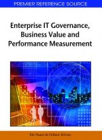 Enterprise IT Governance, Business Value and Performance Measurement