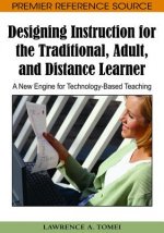 Designing Instruction for the Traditional, Adult, and Distance Learner