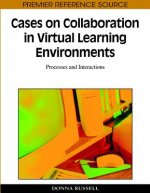Cases on Collaboration in Virtual Learning Environments