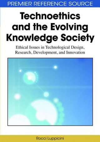 Technoethics and the Evolving Knowledge Society