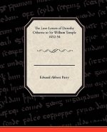Love Letters of Dorothy Osborne to Sir William Temple, 1652-54