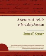 Narrative of the Life of Mrs. Mary Jemison